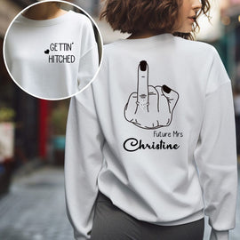 Custom Name, Engagement Sweatshirt Future Mrs Sweatshirt